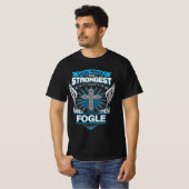 God Maakte De Sterkste En Noemde Ze Fogle T-shirt (Voorkant volledig)