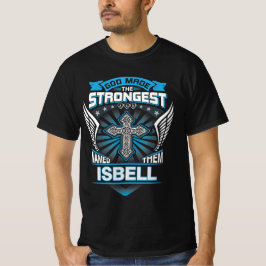 God Maakte De Sterkste En Noemde Ze Isbell T-shirt
