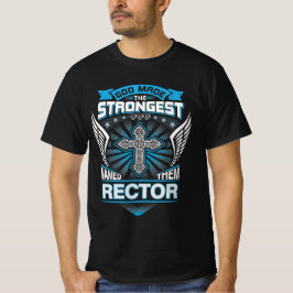 God maakte de sterksten en noemde hen rector t-shirt