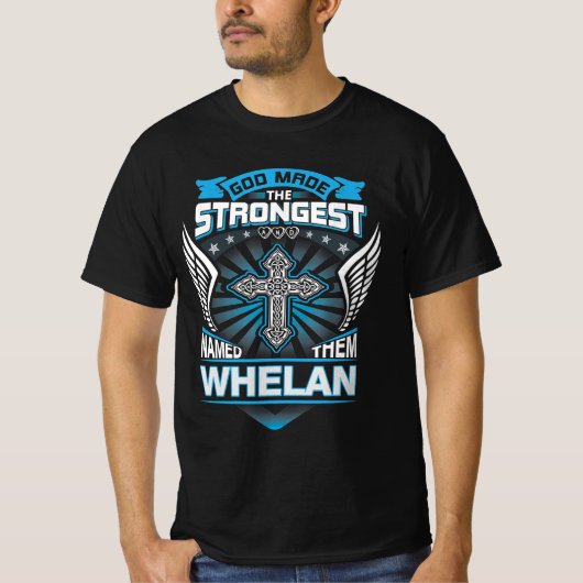God maakte de sterksten en noemde hen Whelan T-shirt (Voorkant)