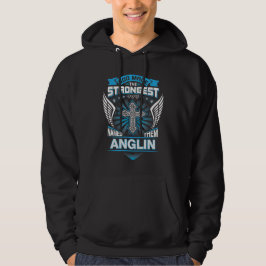 God Maakte De Sterksten En Noemde Ze Anglin Hoodie