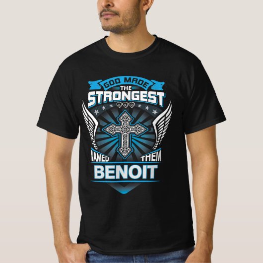 God Maakte De Sterksten En Noemde Ze Benoit T-shirt (Voorkant)