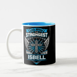God Maakte De Sterksten En Noemde Ze Isbell Tweekleurige Koffiemok