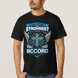God maakte de sterksten en noemde ze McCord T-shirt