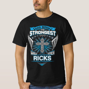 God Maakte De Sterksten En Noemde Ze Ricks T-shirt