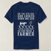 God maakte een boer Boerderij Lover Farming T-shirt (Design voorkant)