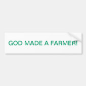 GOD MAAKTE EEN LANDBOUWER BUMPERSTICKER (Voorkant)