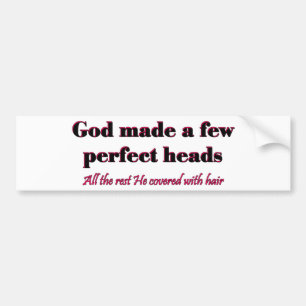 God maakte een paar perfecte hoofden bumpersticker