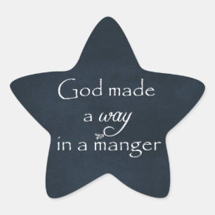 God maakte een weg in een Manger Quote Ster Sticker