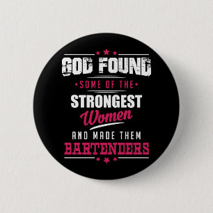 God Made Bartenders Hilarious Profession Design Ronde Button 5,7 Cm