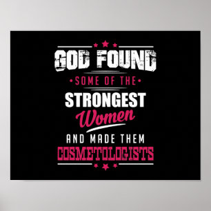 God Made Cosmetologen Hilarious Profession dsgn Poster