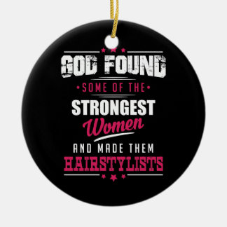 God Made HairStylists Hilarious Profession Design Keramisch Ornament