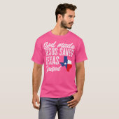 God Made Jesus Saved Texas Raised Texas Pride Stat T-shirt (Voorkant volledig)