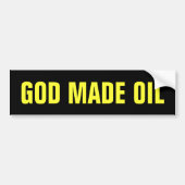 God Made Oil Bumpersticker (Voorkant)