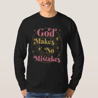 God Makes No Mistakes Religious Vintage Text Desig T-shirt