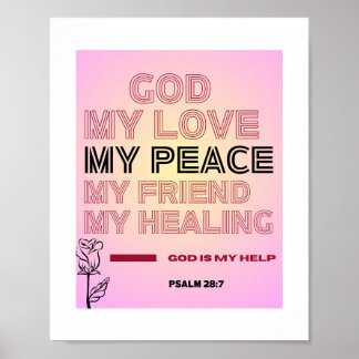 God, Mijn Liefde & Vrede – Psalm 28:7 Poster