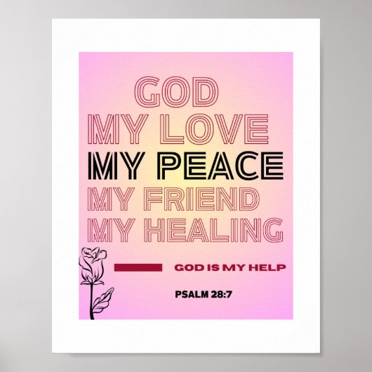God, Mijn Liefde & Vrede – Psalm 28:7 Poster (Voorkant)