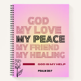 God, My Love & Help Psalm 28:7 Spiral Notebook Notitieboek
