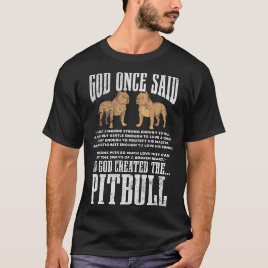 God Once Said So God Created Pitbull Dog Christian T-shirt (Voorkant)