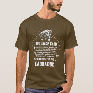 God Once zei Labrador Retriever Dog Gift T-shirt