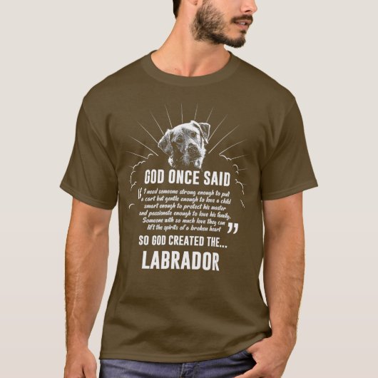 God Once zei Labrador Retriever Dog Gift T-shirt (Voorkant)