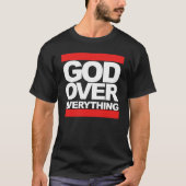 God over alles - Grappig Christelijk T-shirt (Voorkant)