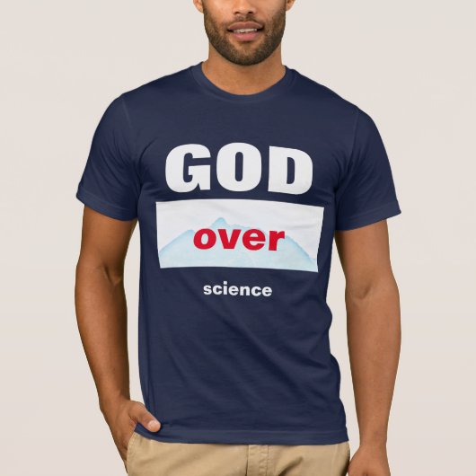 GOD Over wetenschap T-Shirt (Voorkant)