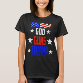God, Pistolen en Trump T-Shirt Trump is mijn Presi
