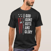 God Pistolen Guts Glory Patriotic Usa Flag Pro Pis T-shirt (Voorkant)