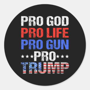 God Pro Life Pro Pistool Pro Trump - Patriottische Ronde Sticker
