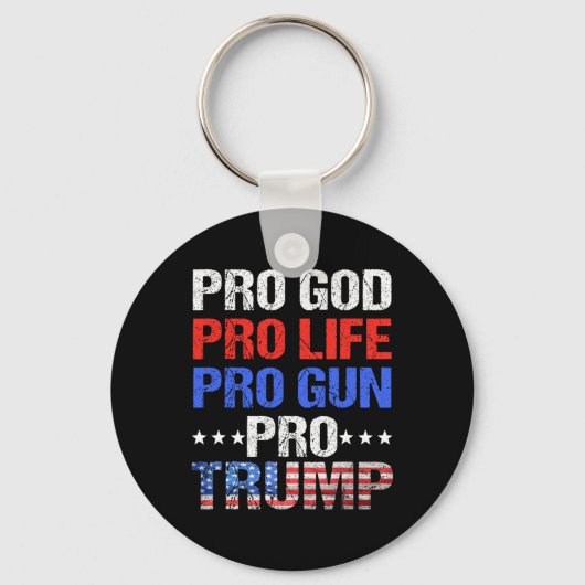 God Pro Life Pro Pistool Pro Trump - Patriottische Sleutelhanger (Voorkant)