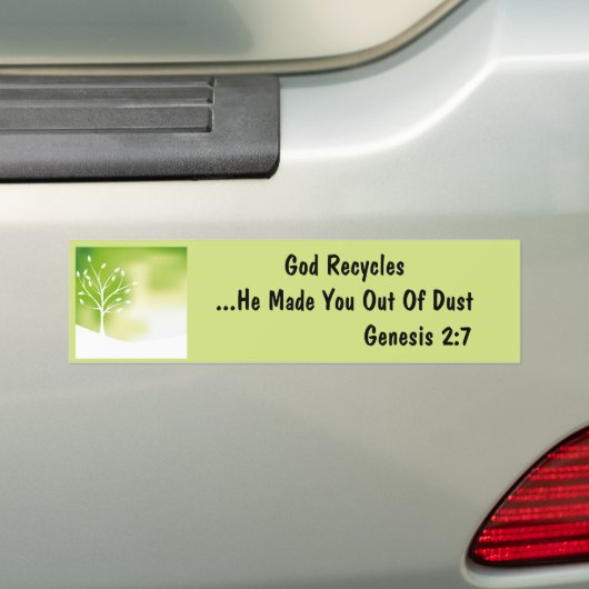 God recycleert, hij maakte je van stof bumpersticker (Op auto)
