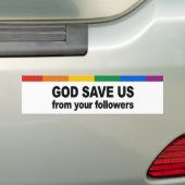 God redde ons van je volgelingen bumpersticker (Op auto)