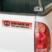 God redde ons van je volgelingen bumpersticker (Op Truck)