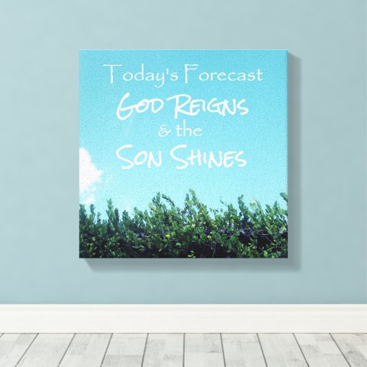 God regeert en de Zoon schittert voorspellingen Canvas Afdruk (Insitu (Houten vloer))