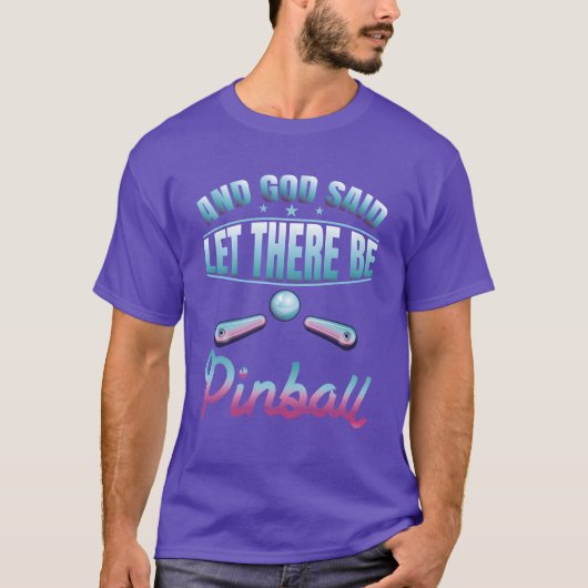 God Said Lethere Be Pinball 80s Vaporwave funny T-shirt (Voorkant)