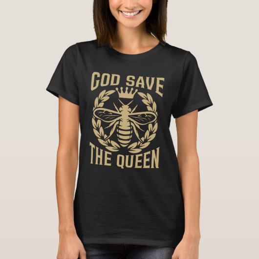 God Save The Queen Bee Whisperer Loves Honey Bees  T-shirt (Voorkant)