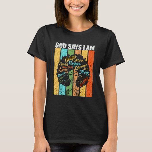 God Say I Am Powerful Black Melanin History Month_ T-shirt (Voorkant)