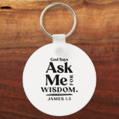 God Says Ask Me For Wisdom James 1 5 Christian (on Sleutelhanger (Voorkant)