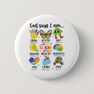 God Says I Am Be Kind Autism Awareness Sped Women Ronde Button 5,7 Cm