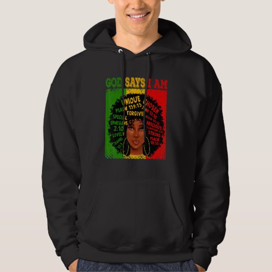 God Says I Am Black History Afro Black Women Hoodie (Voorkant)