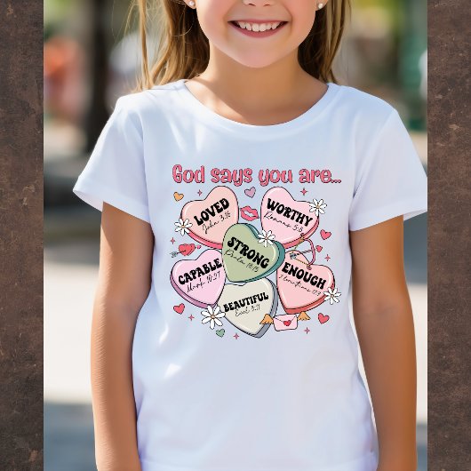 God Says You Are... Christian Valentine's Tee T-shirt