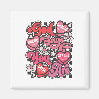 God Says You Are Valentine Candy Heart Christian B Magneet
