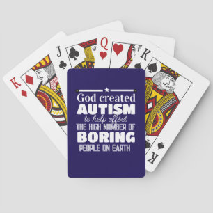 God schiep autisme om een speciale reden pokerkaarten