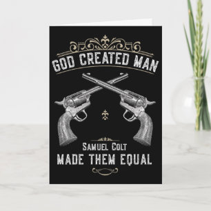 God schiep de mens Samuel Colt maakte ze gelijk 1 Kaart
