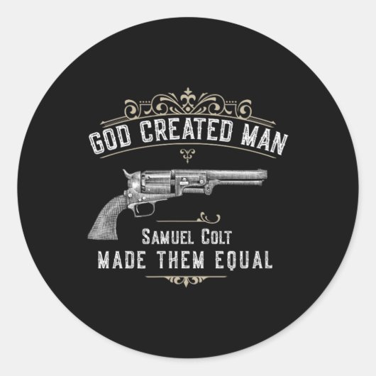 God schiep de mens Samuel Colt maakte ze gelijk Ronde Sticker (Voorkant)