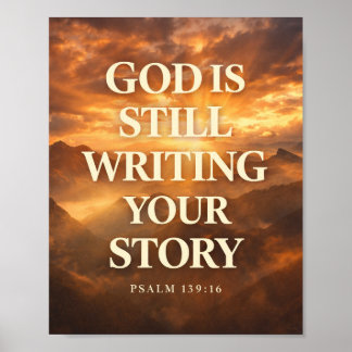 God Schrijft Nog Steeds Je Verhaal | Geloof Hoop Poster