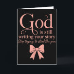 God Schrijft Nog Steeds Je Verhaal Stop Met Prober Kaart<br><div class="desc">God Schrijft Nog Steeds Je Verhaal Stop Met Proberen De Pen Te Stelen</div>