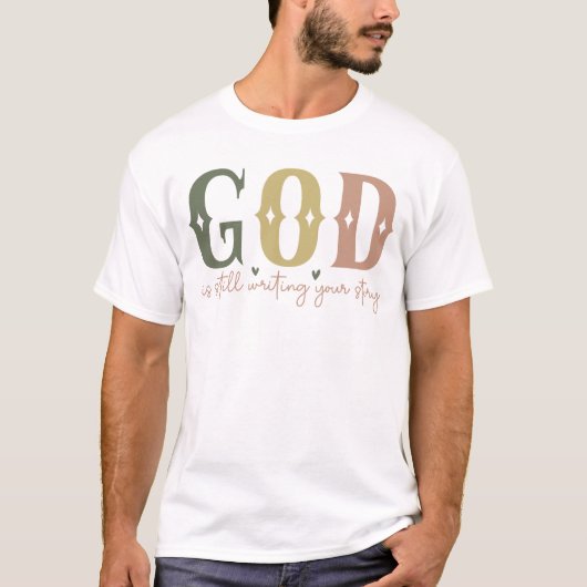 God schrijft nog steeds je verhaal t-shirt (Voorkant)