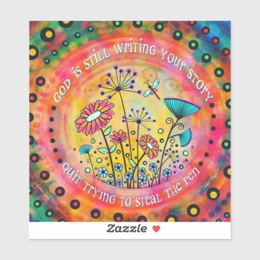 God schrijft nog steeds jouw verhaal  bloemen sticker (Vel)